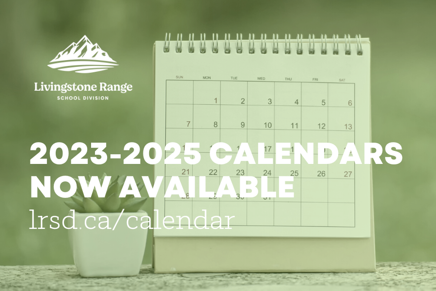20232025 School Year Calendars Now Available Livingstone Range